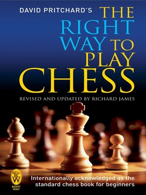 cover image of The Right Way to Play Chess